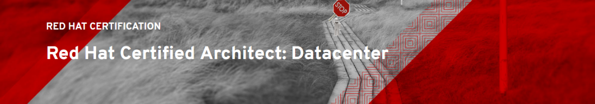 Red Hat Certified Architect Datacenter STOP